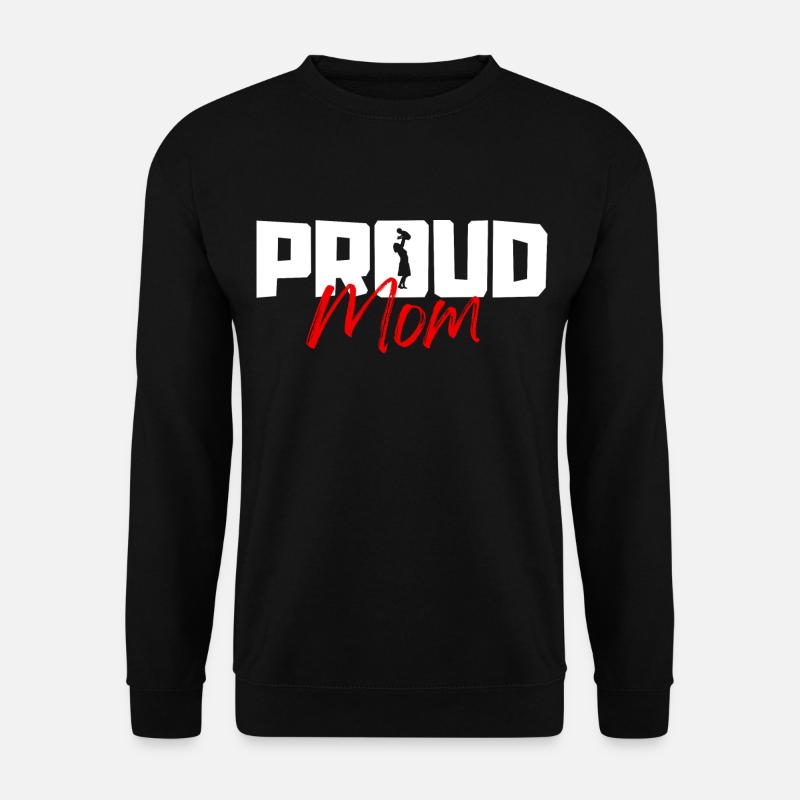 Proud mother - Unisex Sweatshirt - black