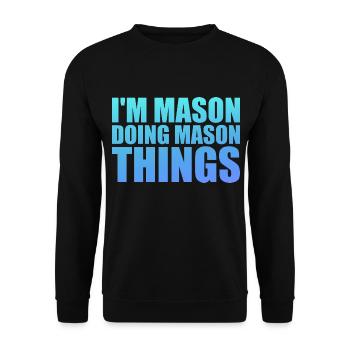 I'm Mason Doing Mason Things - Sweat-shirt Unisexe - noir - Devant - Alina (178cm) & Michal (187cm)