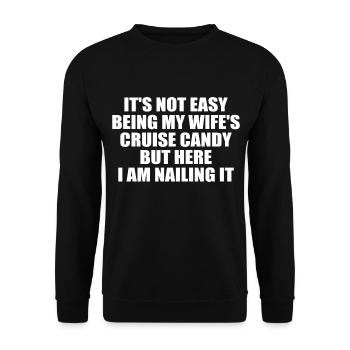 It's not easy being my wife's cruise candy - Sweat-shirt Unisexe - noir - Devant - Alina (178cm) & Michal (187cm)