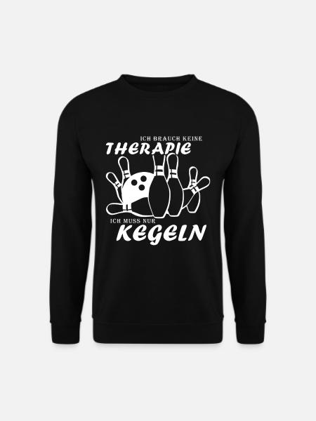 Ich Brauch Keine Therapie Ich Muss Nur Kegeln - Unisex Pullover - Schwarz