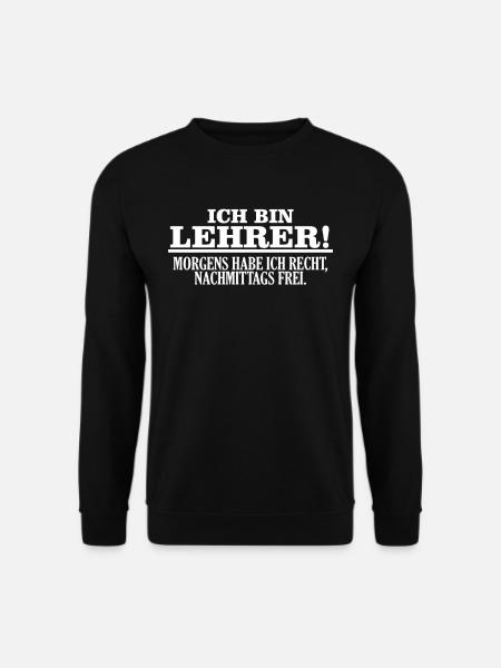 Ich bin Lehrer - Unisex Pullover - Schwarz