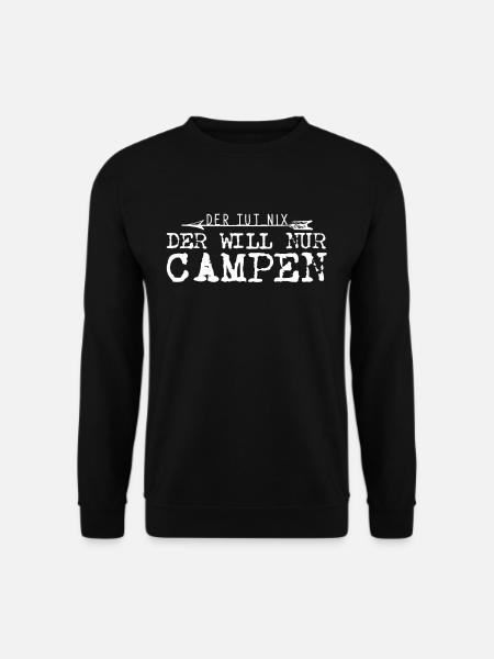 Der Tut Nix Der Will Nur Campen - Unisex Pullover - Schwarz