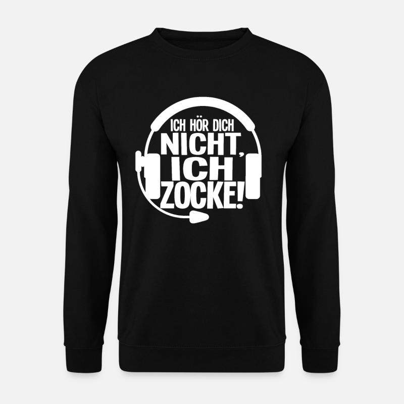 Ich Höre Dich Nicht Ich Zocke - Unisex Pullover - Schwarz