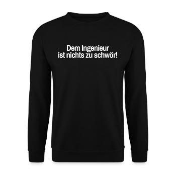 Dem Ingenieur Ist Nichts Zu Schwör. - Unisex Pullover - Schwarz - Vorne - Alina (178cm) & Michal (187cm)