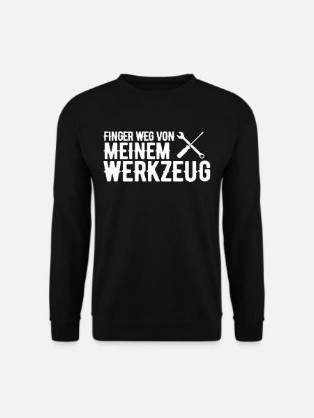 Finger Weg Von Meinem Werkzeug - Unisex Pullover - Schwarz