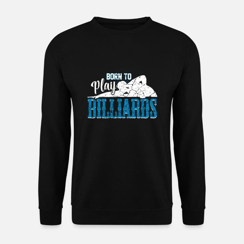 Billard Billard Billard - Sweat-shirt Unisexe - noir