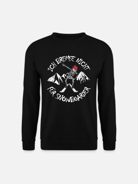 Ich bremse nicht für Snowboarder - Unisex Pullover - Schwarz