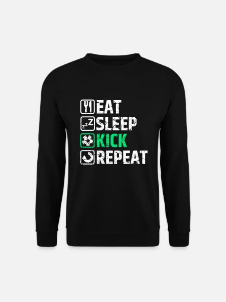 Eat Sleep Kick Repeat - Unisex Pullover - Schwarz