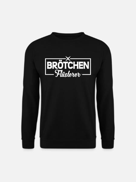 Brötchen Flüsterer - Unisex Pullover - Schwarz