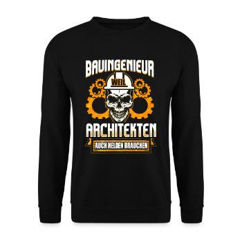 Lustiger Spruch für Bauingenieur Ingenieur - Unisex Pullover - Schwarz - Vorne - Alina (178cm) & Michal (187cm)