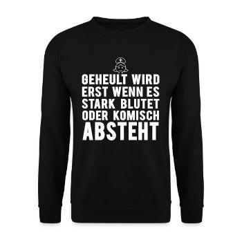 Geheult wird erst wenn... - Unisex Pullover - Schwarz - Vorne - Alina (178cm) & Michal (187cm)