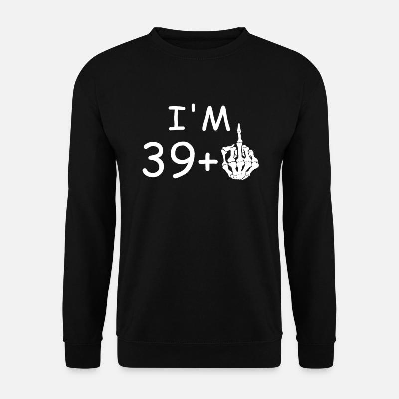 Ich bin 40 - Lustiges Geschenk zum 40. Geburtstag - Unisex Pullover - Schwarz