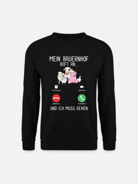 Mein Bauernhof Ruft An Und Ich Muss Gehen - Unisex Pullover - Schwarz