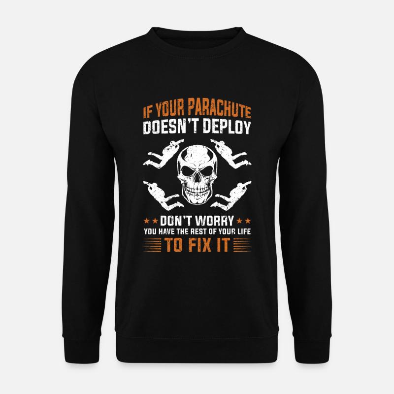 Lustiges Fallschirmspringer Sprüche Geschenk - Unisex Pullover - Schwarz