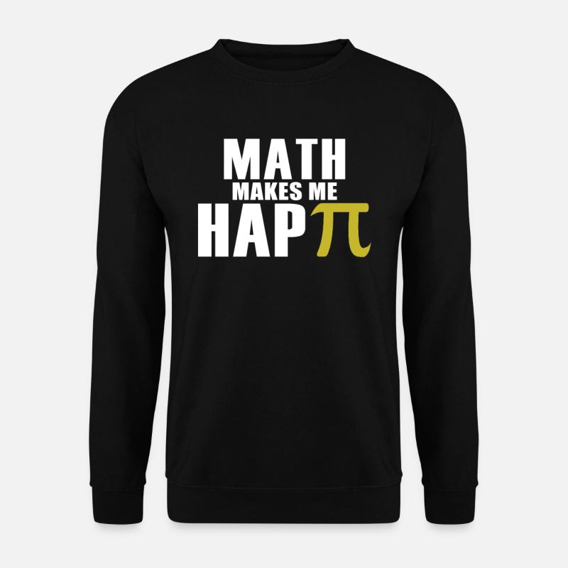 Math Makes Me Happy - Sweat-shirt Unisexe - noir