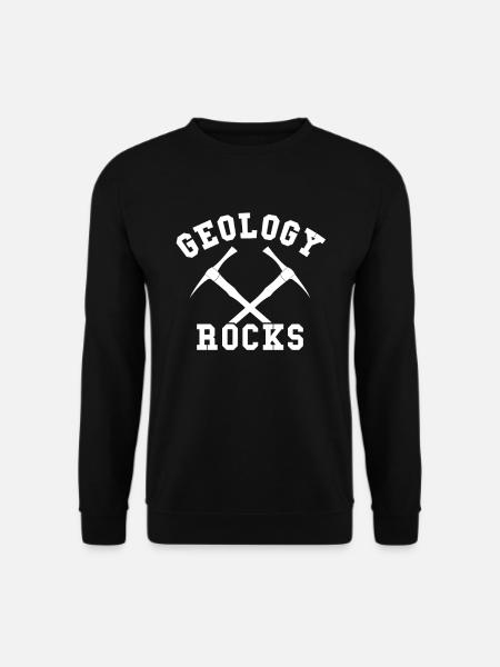 Geology Rocks Cooles Geologen Sprüche Geschenk - Unisex Pullover - Schwarz