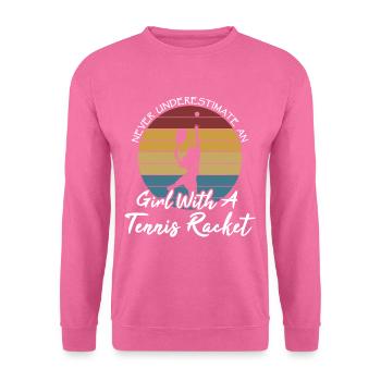 Never Underestimate A Girl With A Tennis Racket - Unisex Pullover - Pink - Vorne