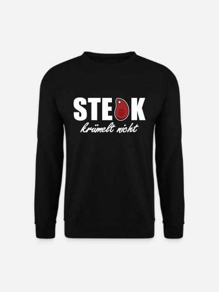 Steak Krümelt Nicht Fleischliebhaber Spruch - Unisex Pullover - Schwarz