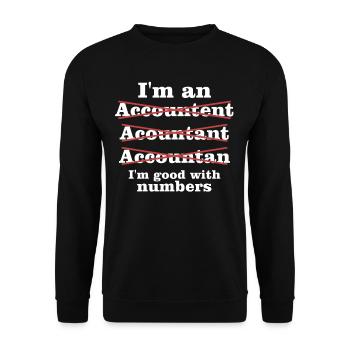 Funny accountant gift saying - Unisex Sweatshirt - black - Front - Alina (178cm) & Michal (187cm)