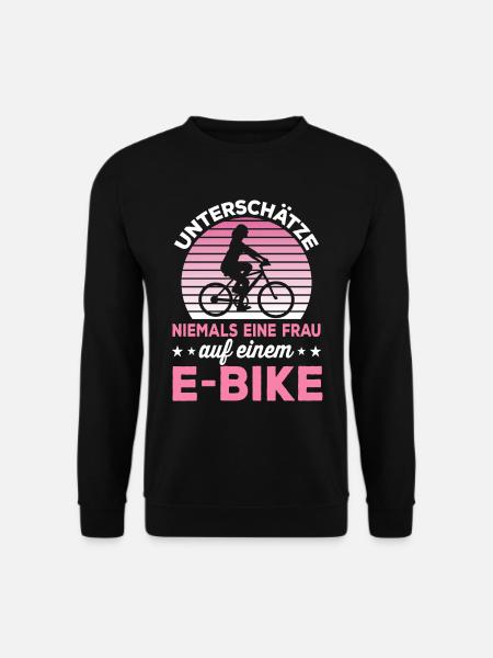 E Bike Frauen Spruch Elektro Fahrrad Geschenk - Unisex Pullover - Schwarz