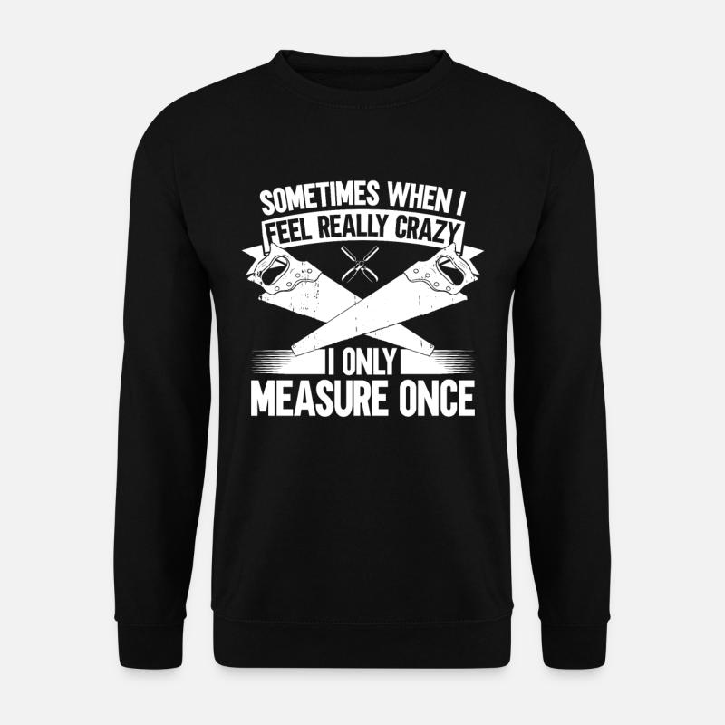 Carpenter & Carpenter Carpenter Gifts - Unisex Sweatshirt - black