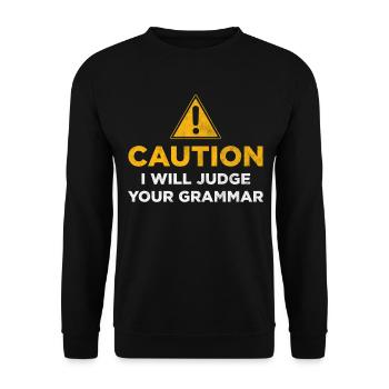 Attention je vais juger de votre grammaire - Sweat-shirt Unisexe - noir - Devant - Alina (178cm) & Michal (187cm)