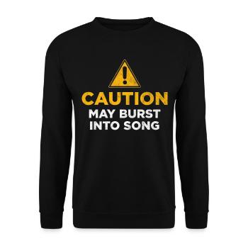 Caution may burst into song - Unisex Sweatshirt - black - Front - Alina (178cm) & Michal (187cm)
