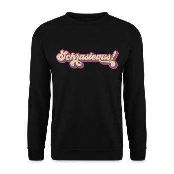 Schrasteaus! (Ich-raste-aus-Edition) - Unisex Pullover - Schwarz - Vorne - Alina (178cm) & Michal (187cm)