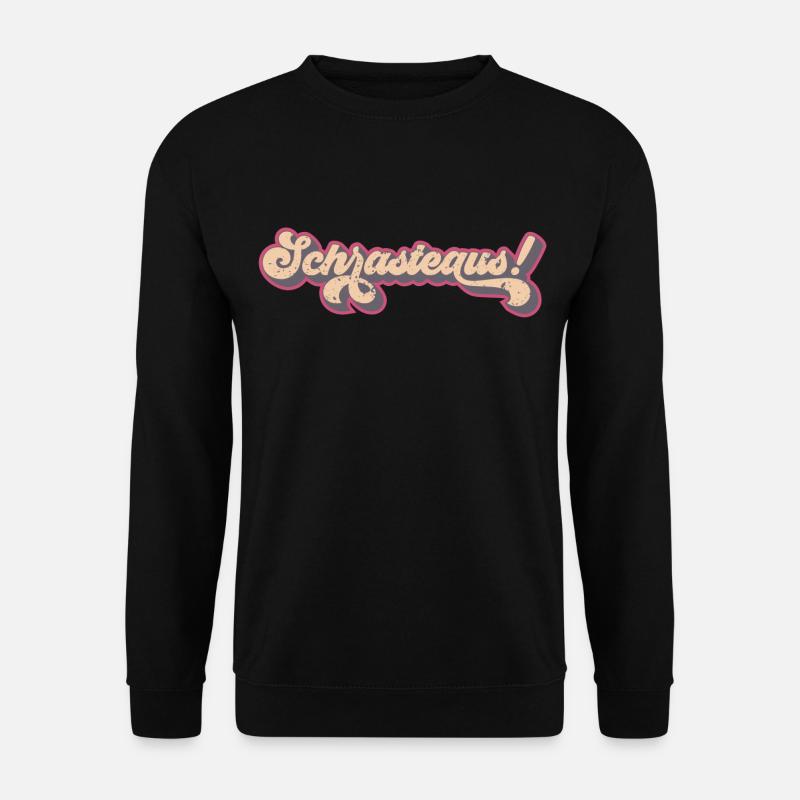 Schrasteaus! (Ich-raste-aus-Edition) - Unisex Pullover - Schwarz