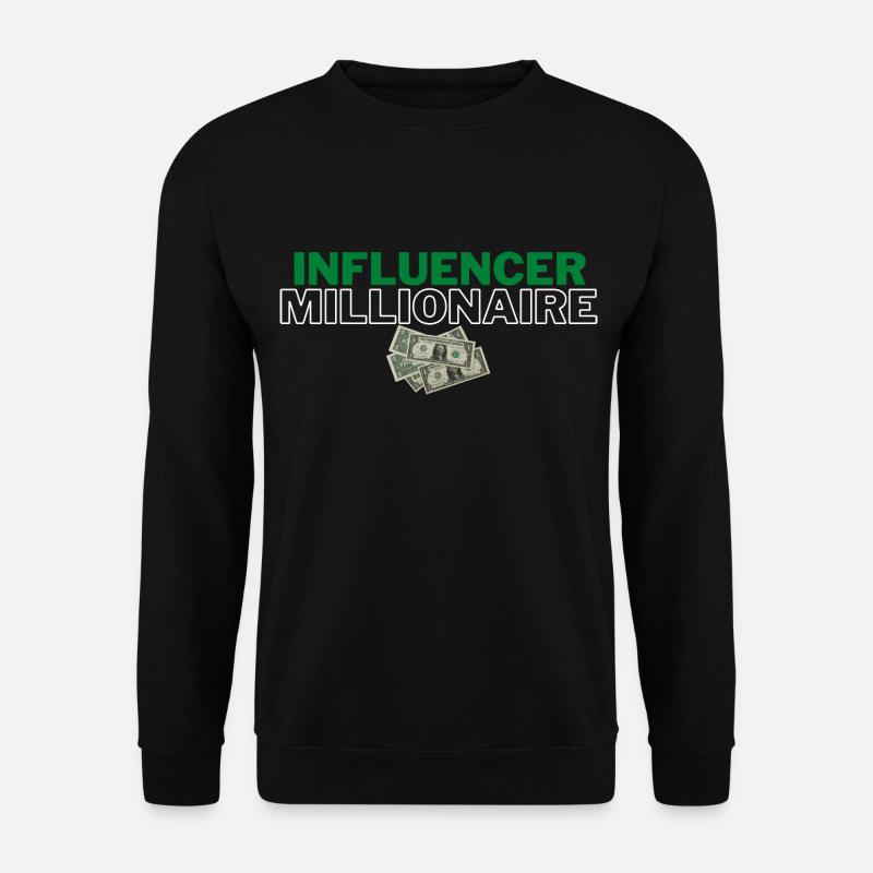 Influencer Millionaire - Unisex Sweatshirt - black