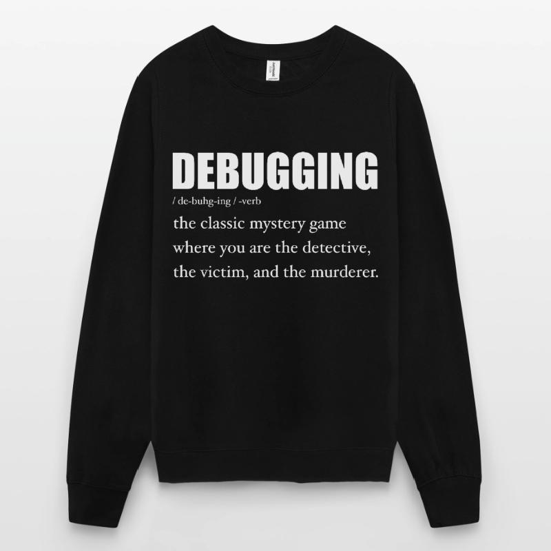 Programmierer Debugging Definition Lustig IT-Entwickler Unisex Pullover