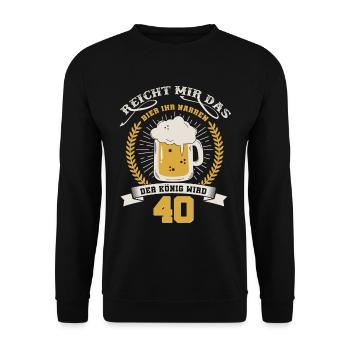 40ème anniversaire Dis-moi juste la bière. Le roi devient40 - Sweat-shirt Unisexe - noir - Devant - Alina (178cm) & Michal (187cm)