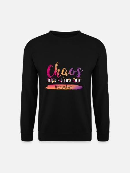 Chaos Koordinator Erzieher im Kindergarten - Unisex Pullover - Schwarz