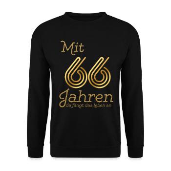 At the age of 66, life begins. Gift 66. - Unisex Sweatshirt - black - Front - Alina (178cm) & Michal (187cm)