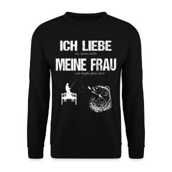 Ich liebe es wenn meine Frau mich Angeln lässt - Unisex Pullover - Schwarz - Vorne - Alina (178cm) & Michal (187cm)