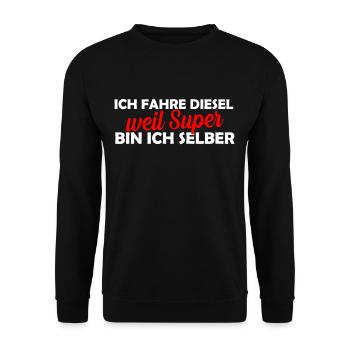 Ich fahre Diesel, weil super bin ich selber - Unisex Pullover - Schwarz - Vorne - Alina (178cm) & Michal (187cm)