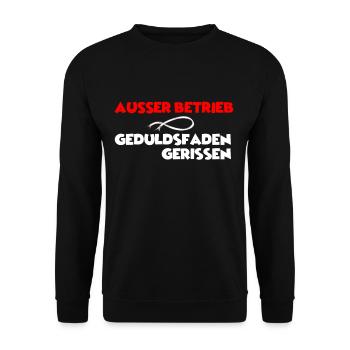 Ausser Betrieb, Geduldsfaden gerissen Sprücheshirt - Unisex Pullover - Schwarz - Vorne - Alina (178cm) & Michal (187cm)