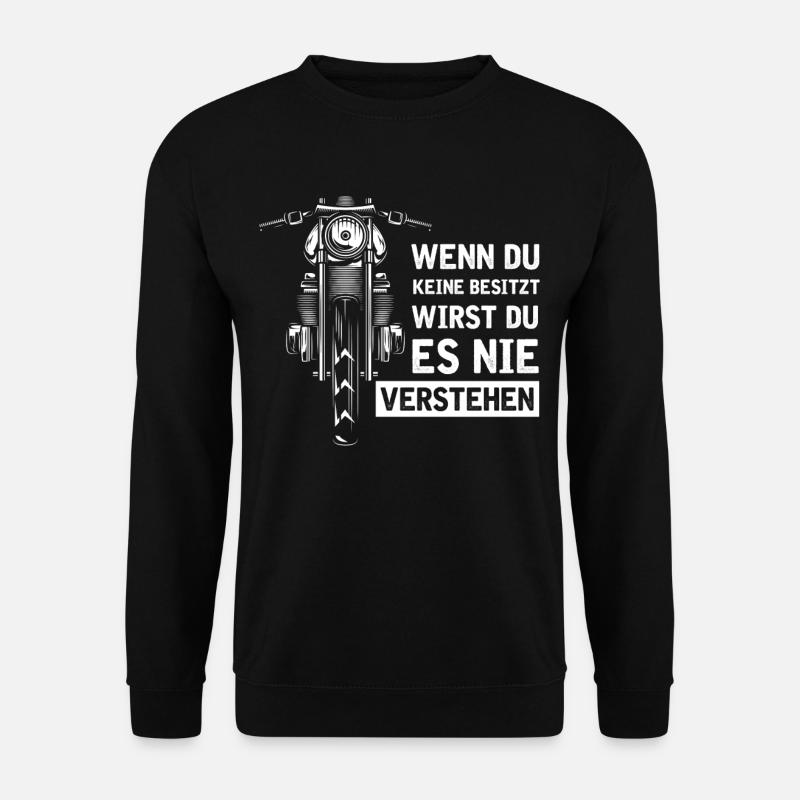 Motorrad Wenn du keine besitzt wirst du es nie ... - Unisex Pullover - Schwarz