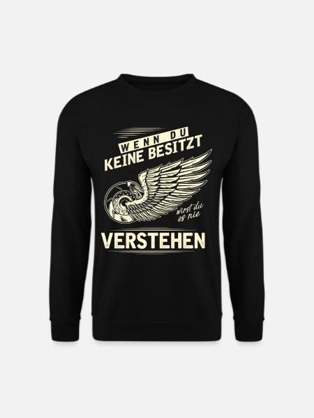 Wenn du keine Besitzt wirst du es nie verstehen - Unisex Pullover - Schwarz