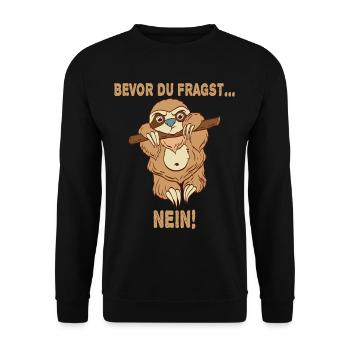 Bevor du Fragst NEIN lustiges Faultier Design Gesc - Unisex Pullover - Schwarz - Vorne - Alina (178cm) & Michal (187cm)