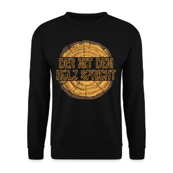 Der mit dem Holz spricht Geschenkidee für Tischler - Unisex Pullover - Schwarz - Vorne - Alina (178cm) & Michal (187cm)