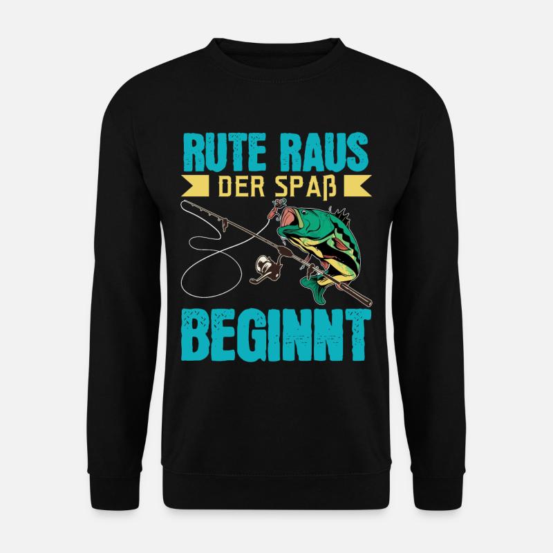 Rute Raus Der Spaß Beginnt Fischen Köder Angler - Unisex Pullover - Schwarz