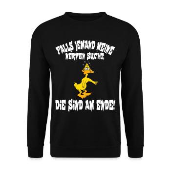 Falls jemand meine Nerven sucht, die sind am Ende - Unisex Pullover - Schwarz - Vorne - Alina (178cm) & Michal (187cm)