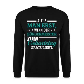 Lustiges Geburtstagsgeschenk Alt ist man erst - Unisex Pullover - Schwarz - Vorne - Alina (178cm) & Michal (187cm)