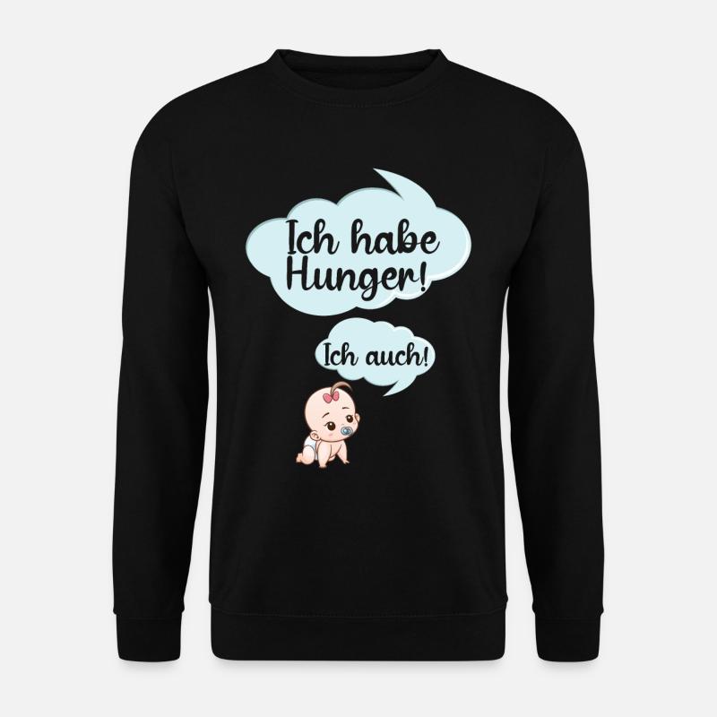 Ich Habe Hunger Baby Lustige Sprüche Schwanger - Unisex Pullover - Schwarz