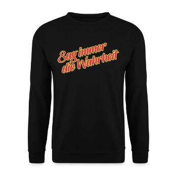 Sage Immer Die Wahrheit Statement Ehrlichkeit - Unisex Pullover - Schwarz - Vorne - Alina (178cm) & Michal (187cm)