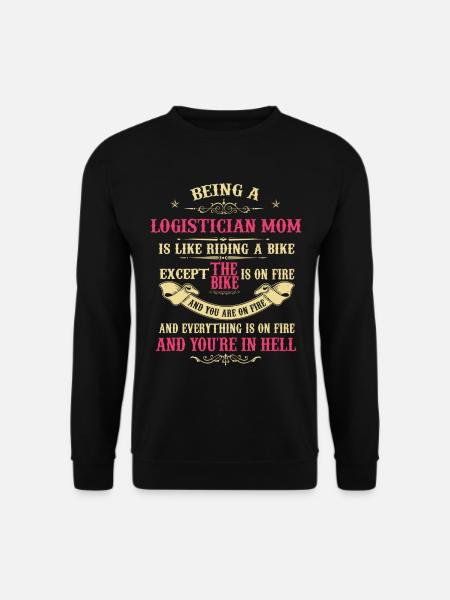 Logistiker Mutter, Logistiker Mutter - Unisex Pullover - Schwarz