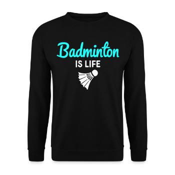 Badminton is Life - Federball - Unisex Sweatshirt - black - Front - Alina (178cm) & Michal (187cm)