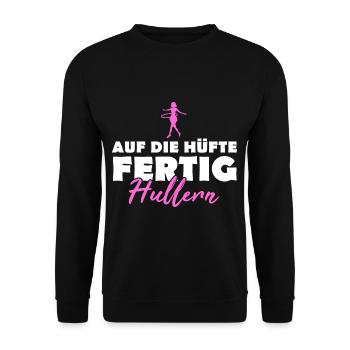 Lustige Huller Sprüche Frauen Hulahoop Geschenk - Unisex Pullover - Schwarz - Vorne - Alina (178cm) & Michal (187cm)