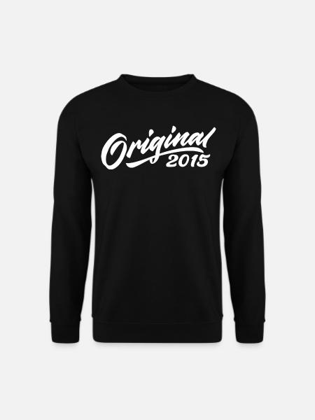 Original 2015 Geburtstagsgeschenk 2015 - Unisex Pullover - Schwarz